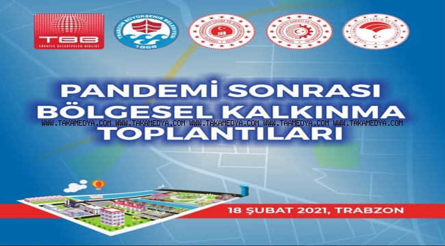 BÖLGESEL KALKINMA TOPLANTILARI TRABZON İLE DEVAM EDİYOR