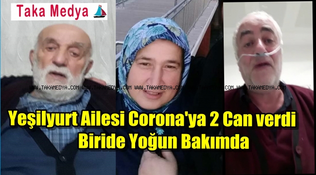 Oflu Yeşilyurt Ailesi Corona'ya 2 Can Verdi