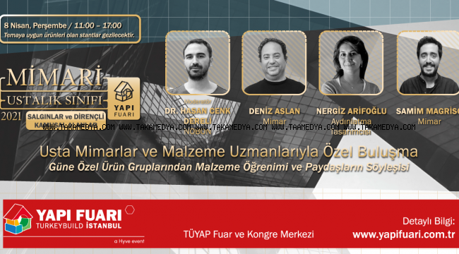 USTA MİMARLAR VE MALZEME UZMANLARIYLA ÖZEL BULUŞMA YAPI FUARI’NDA