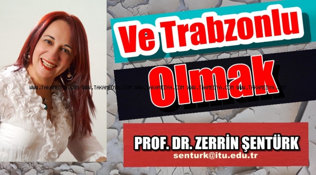 TRABZON VE TRABZONLU OLMAK