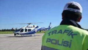 Trafik Havadan ve Karadan Denetimlerini Sürdürüyor