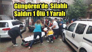 Görüntülü Haber /Güngören'de İki Kardeşe Silahlı Saldırı 1 Ölü 1 Yaralı