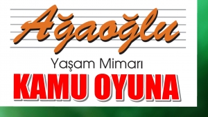 Ağaoğlu'undan Kamuoyunun Dikkatine,