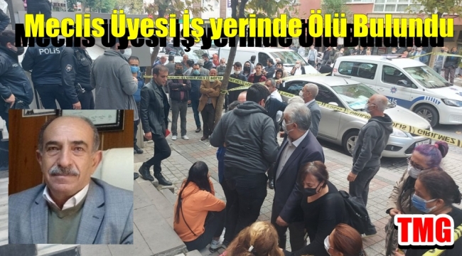 CHP'li Meclis Üyesi Ali Rıza Önderoğlu İşyerinde Ölü Bulundu