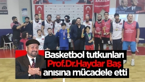 Basketbol tutkunları Prof. Dr. Haydar Baş anısına mücadele etti