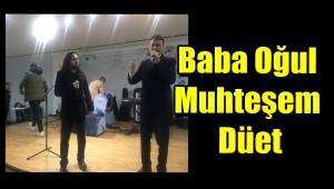 Görüntülü Haber / Baba Oğul Düet Yaptı