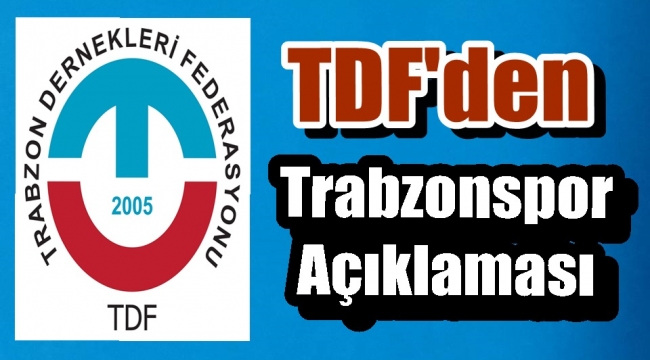 TDF'den KAMUOYUNA