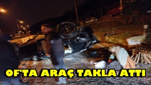 Of'ta Takla Atan Araçta Yaralılar Var