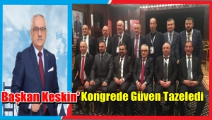 Başkan İsmail Keskin Kongrede Büyük Farkla Yeniden Başkan