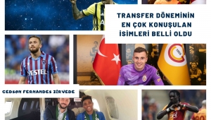 TRANSFER DÖNEMİNİN EN ÇOK KONUŞULAN İSİMLERİ BELLİ OLDU