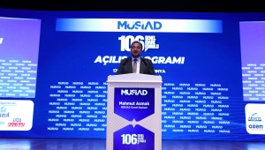  MÜSİAD GENEL BAŞKANI MAHMUT ASMALI: ARTIK ESKİ TÜRKİYE YOK, MASADA, SAHADA GÜÇLÜ TÜRKİYE VAR