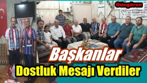 Başkanlardan Dostluk Mesajı