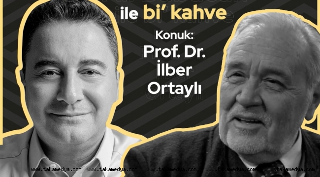 ALİ BABACAN'IN PROGRAMINA İLBER ORTAYLI KONUK OLDU