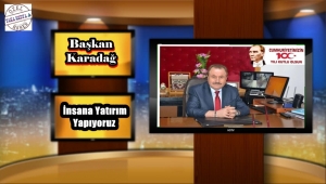 Posoflular Dernek Başkanı Aydın Karadağ'En İyi Yatırım İnsana Olan Yatırımdır