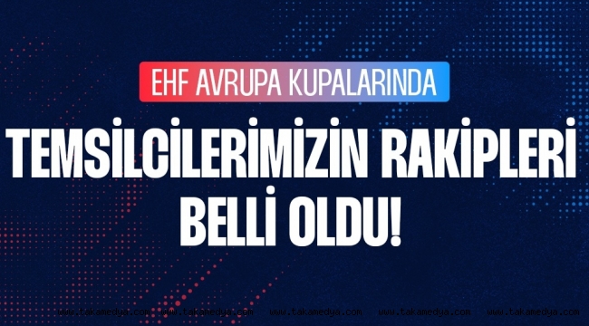 Avrupa Ligi ve Avrupa Kupası Kura Çekimleri Belli Oldu