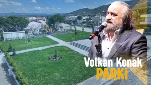 VOLKAN KONAK’IN İSMİ BURHANİYE’DE YAŞATILACAK