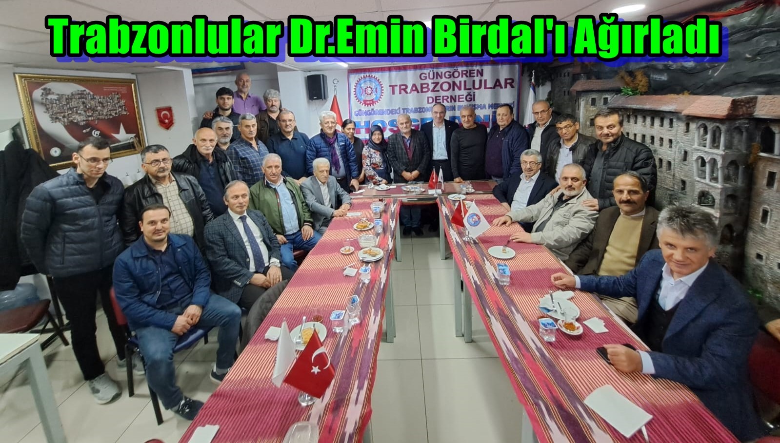 Dr .Emin Birdal Trabzonluların Konuğu Oldu