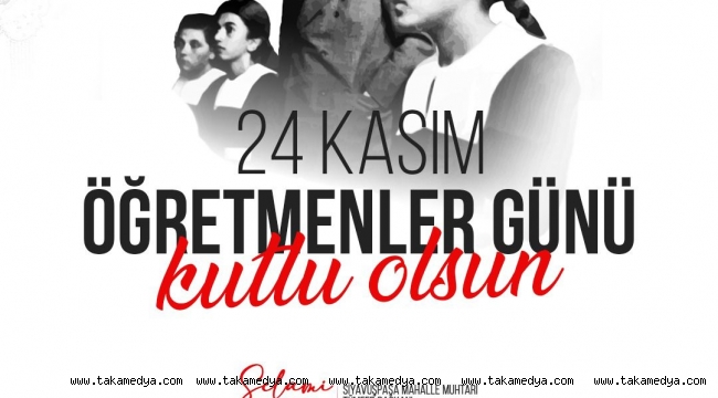 ÖĞRETMENLER GÜNÜ MESAJI Muhtarlar Sendikası Genel Başkanı Selami AYKUT