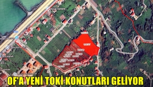 TOKİ'DEN OF'A YENİ KONUTLAR YAPILACAK