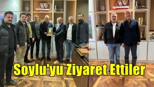 Başkan Feyizoğlu'ndan Soylu'ya Ziyaret 