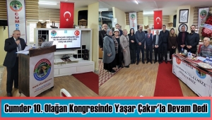 Cumder'de Başkan Yaşar Çakır'la Devam 