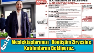 NACİ AY'DAN BAHÇELİEVLER BELEDİYESİ I. ULUSLARARASI KENTSEL DÖNÜŞÜM ZİRVESİNE DAVET