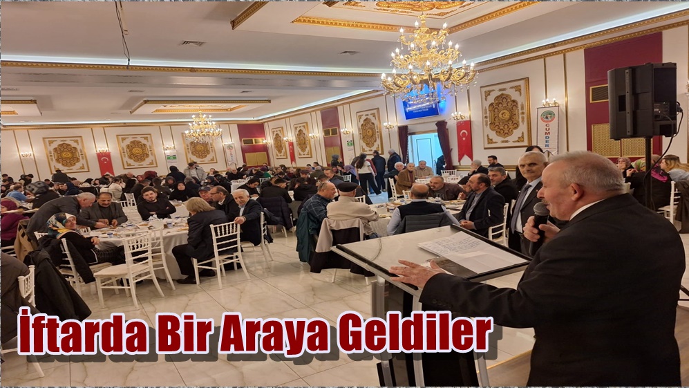 CUMAPAZARLILAR İFTAR SOFRASINDA BULUŞTU