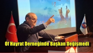 Of Hayrat Kongresinde Emrullah Tellioğlu Yeniden Başkan Seçildi