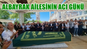 Albayrak Ailesinin Acı Günü: Saniye Albayrak Son Yolculuğuna Uğurlandı