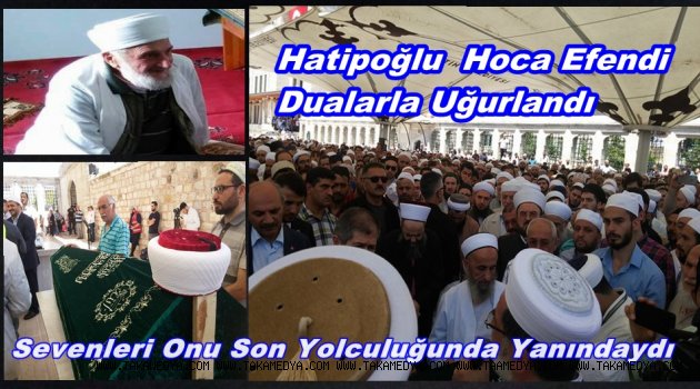 Abdullah Hatipoğlu Hoca Son Yolculuğuna Uğurlandı