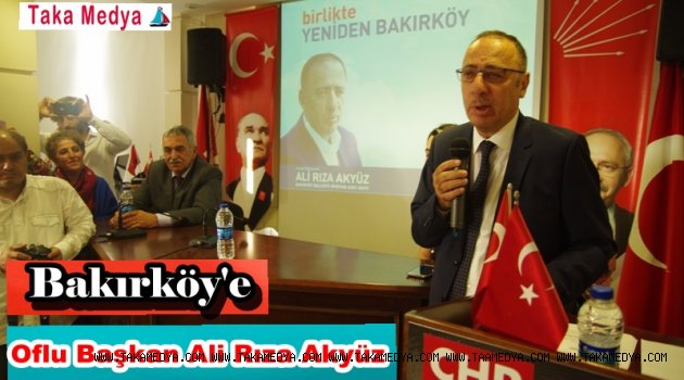 Ali Rıza Akyüz, Bakırköy’e Aday