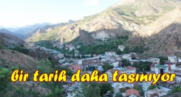 ARTVİN'DE BİR TARİH DAHA TAŞINIYOR