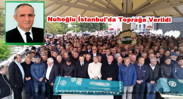 AV.AZİZ NUHOĞLU SON YOLCULUĞUNA UĞURLANDI