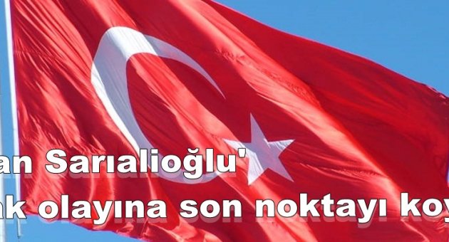 Başkan sarıalioğlu' Bayrak hepimizin ortak değeridir