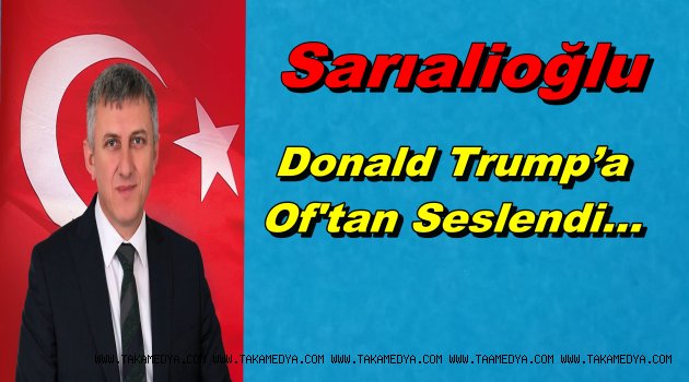 Başkan Sarıalioğlu; “Kudüs'ün İsrail'in Başkenti İlan Edilmesini Kınıyoruz”