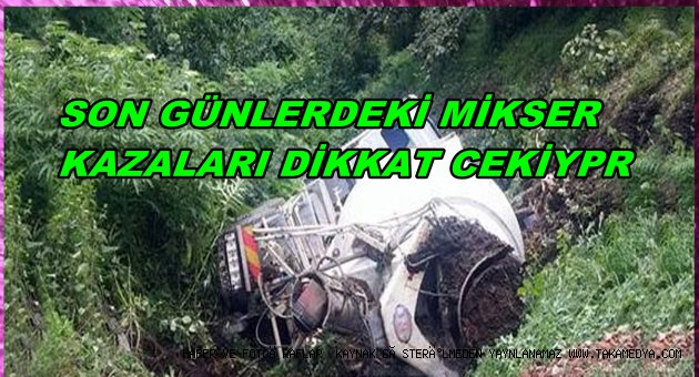 BETON MİKSERLERİ TEHDİT EDİYOR