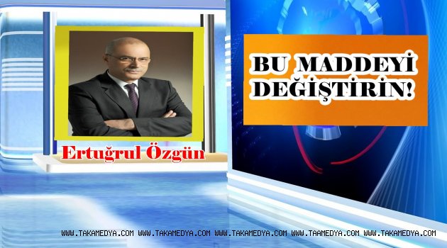 BU MADDEYİ DEĞİŞTİRİN!