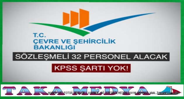Çevre ve Şehircilik Bakanlığı Sözleşmeli Personel Alımı
