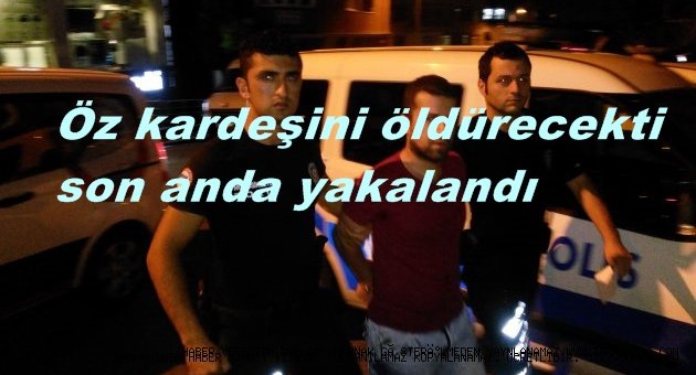 CEZAEVİ FİRARİSİNİN HAİN PLANI SON ANDA ÖNLENDİ