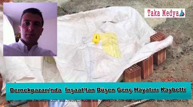 Ercan Düzenli İnşaattan Düşerek Hayatını Kaybetti