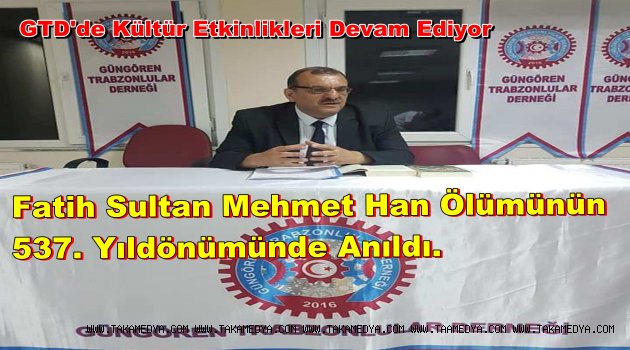 Fatih Sultan Mehmet Han Ölümünün 537.Yılında Unutulmadı