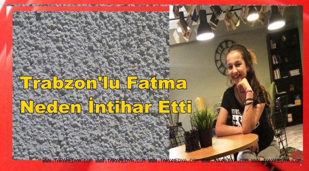 Fatma Birinci Neden Canına Kıydı!!!