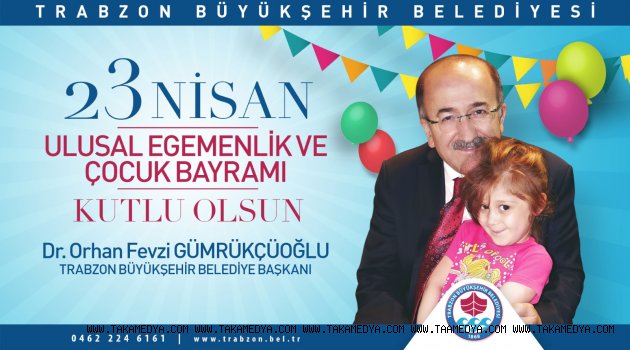 Gümrükçüoğlu’nda 23 Nisan Mesajı