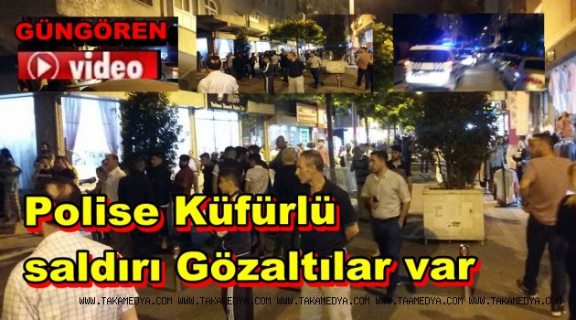 Güngören'de Polise saldırı 2 Gözaltı