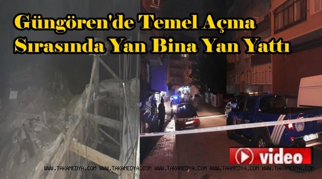 Güngörende 7 Katlı Bina Çökme Riskine Karşı Boşaltıldı
