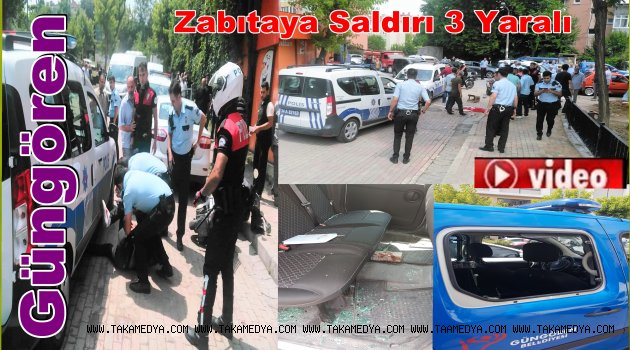 Güngören'de Zabıtaya Saldırı 3 Yaralı