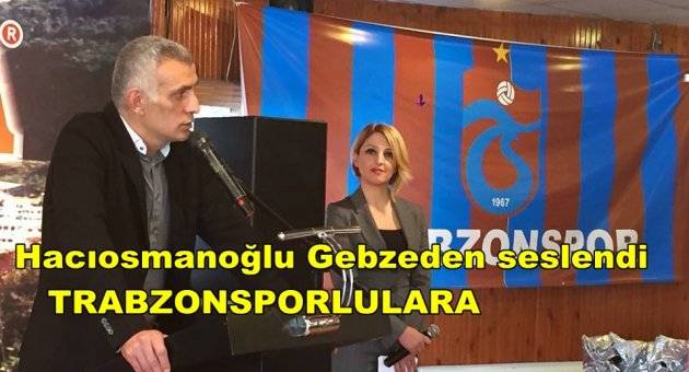 Hacıosmanoğlu Gebzeden seslendi Camiaya