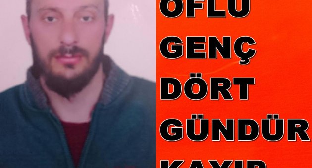 HALİL İBRAHİM'E DÖRT GÜNDÜR ULAŞILAMADI