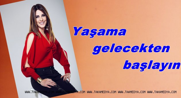 Hande Kazanova'Yaşama gelecekten başlayın