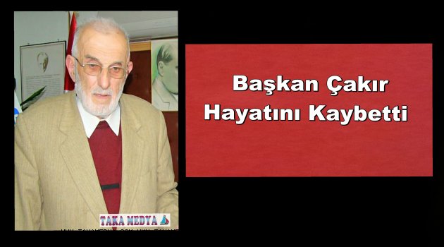 Hasan Çakır Hayatını Kaybetti